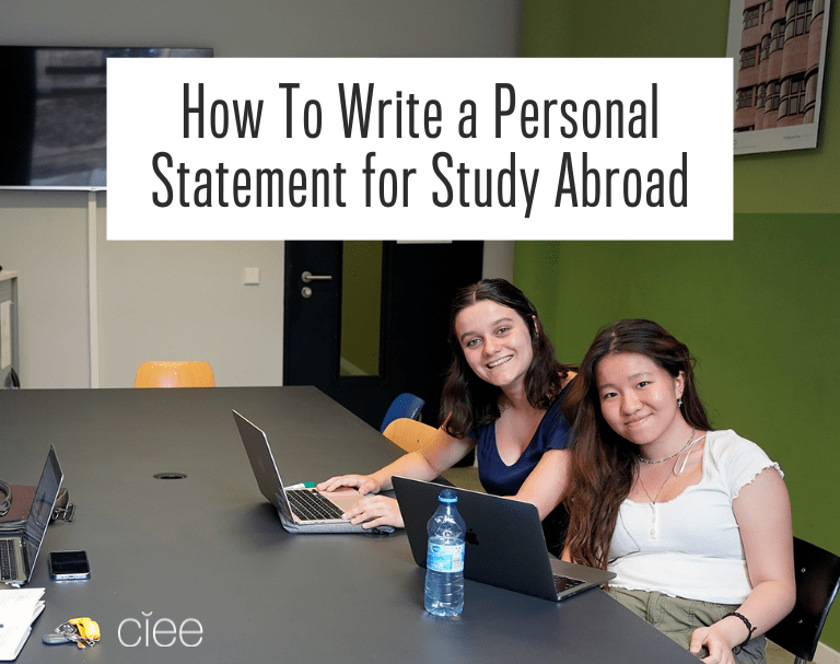 How Do I Write A Personal Statement For Study Abroad Ciee